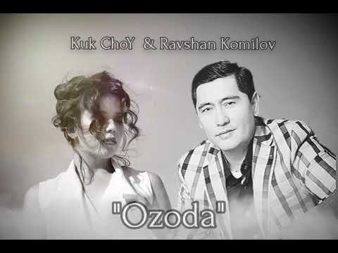 Ravshan Komilov & Kuk Choy - Ozoda  Равшан Комилов & Кук Чой - Озода
