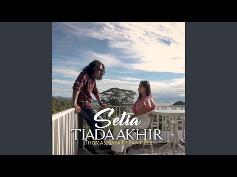 Setia Tiada Akhir (feat. Fany Zee)