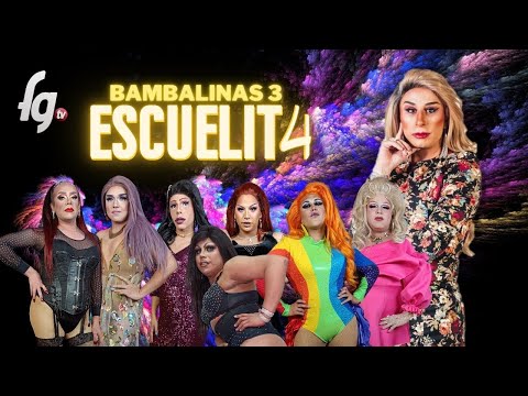BAMBALINAS 3 ESCUELITA 4 - CANAL FARANDULA GAY