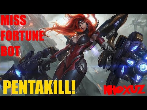 MISS FORTUNE PENTAKILL - Miss Fortune Bot Gameplay - League Of Legends