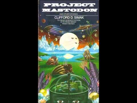 Project Mastodon - Clifford D. Simak