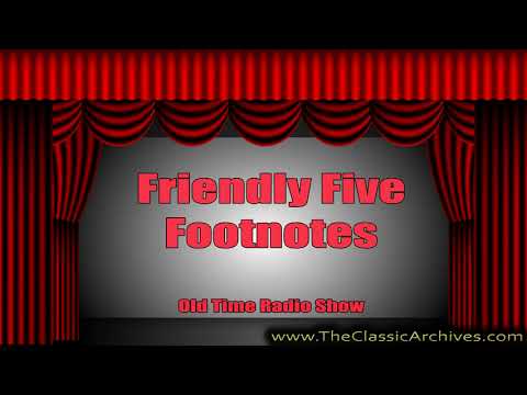 Friendly Five Footnotes 301009   06 First Song   I Idolize My Baby's Eyes, Old Time Radio
