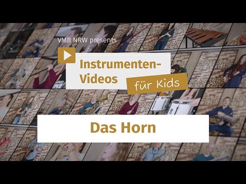 Das Horn: Instrumentenvorstellvideos für Kids