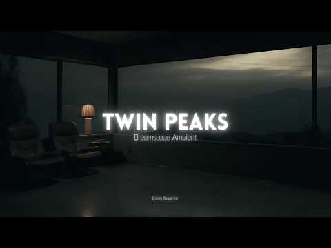 1 Hour of Twin Peaks Ambient Music | Dream Sequencer