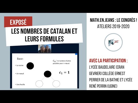 MATh.en.JEANS : Le congrès (2020) - Exposé "Les nombres de Catalan et leurs formules"