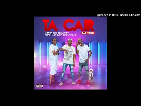 Nagrelha Dos Lambas x Victor BH x Genuino 7 - Ta Cair Na Vibe (Tarraxinha)