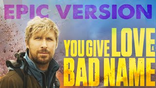 You Give Love A Bad Name - Bon Jovi | EPIC VERSION | &#39;The Fall Guy&#39; Trailer Music