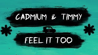 Cadmium &amp; Timmy Commerford - Feel It too