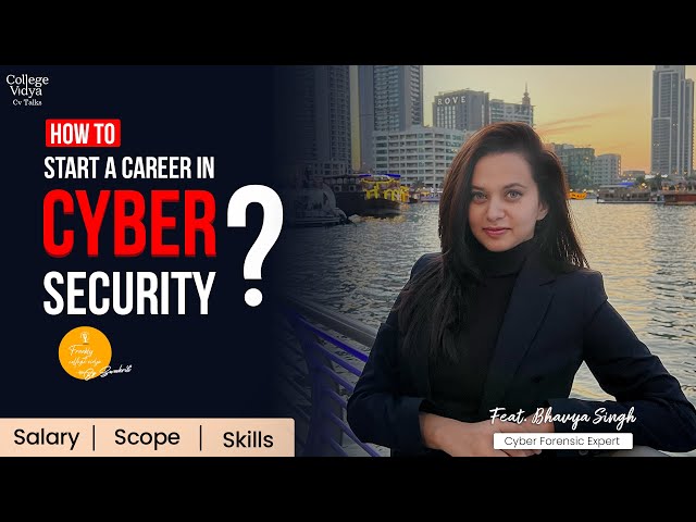 How to start a Cyber Security Career? |feat~ Bhavya Singh KPMG, Dubai| Cyber Security Professional|
