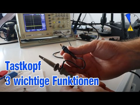 3 Dinge, die Du über den Tastkopf wissen musst! Oszilloskop