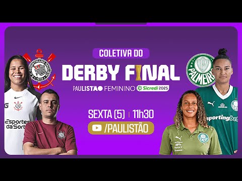 AO VIVO - COLETIVA DA FINAL DO PAULISTÃO FEMININO SICREDI 2025