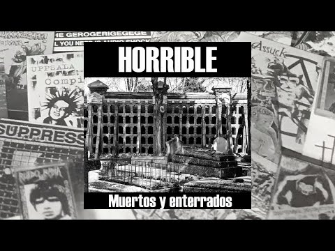 Horrible - Muertos y Enterrados [Full 12" Vinyl · 2021] Grindcore Noisecore