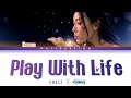 HWASA - PLAY WITH LIFE "Hwasa X Sims4" Lyrics (화사 - PLAY WITH LIFE  가사) [Color Coded Han/Rom/Eng]