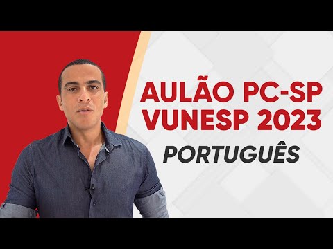 AULÃO PCSP 2023 - PORTUGUÊS - VUNESP (SUPERIOR)
