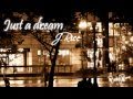 Just A Dream - J.Rice [Lyrics] 