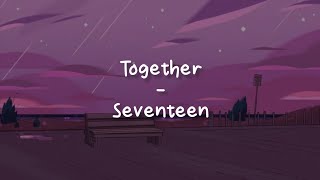 Download lagu Together - Seventeen [LIRIK SUB INDO] mp3