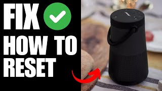 How To Reset Bose SoundLink Revolve 2 Speaker
