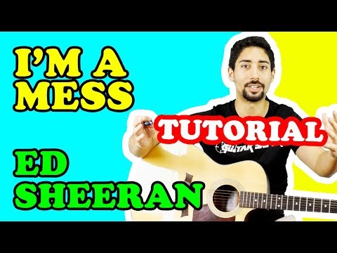 LEZIONE 🎸: I'm a Mess, Ed Sheeran - TUTORIAL CHITARRA (accordi, ritmica)