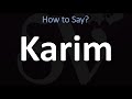 How to Pronounce Karim? (CORRECTLY)