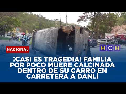 ¡Casi es tragedia! Familia por poco muere calcinada dentro de su carro en carretera a Danlí