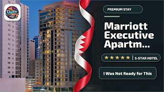 Marriott Executive Apartments Manama, Bahrain - I Was Not Ready for This | Madin