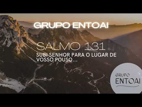SALMO 131- Subi Senhor, para o lugar de vosso pouso, Subi com vossa arca poderosa.