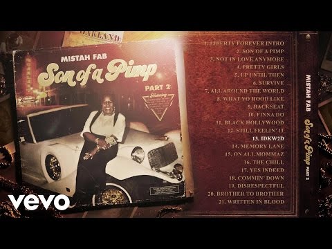 Mistah F.A.B. - IDKW2D (Audio) ft. 2 Chainz