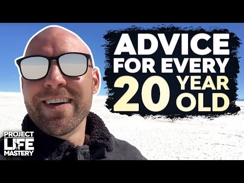 The Best Advice For Every 20 Year Old