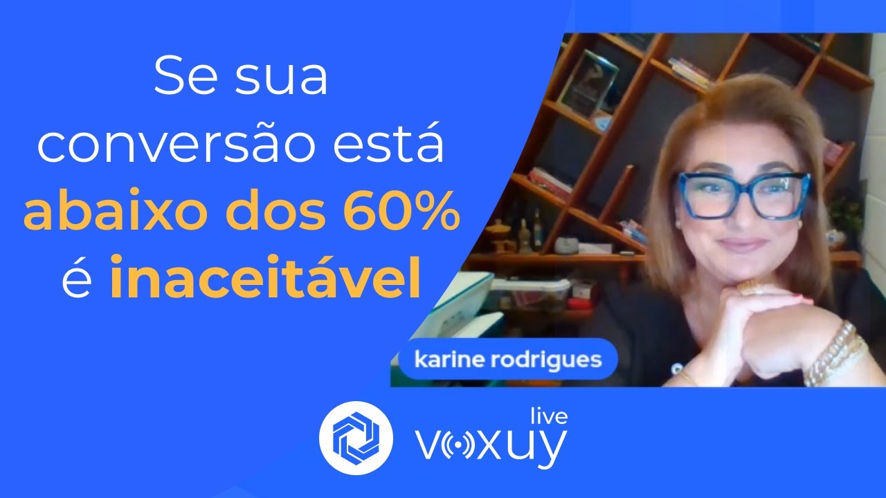 Karine Rodrigues converte 60% a 80% dos seus leads
