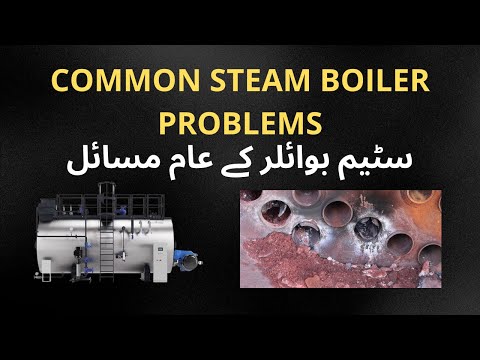Top Common Steam Boiler Problems and How to Fix Them!