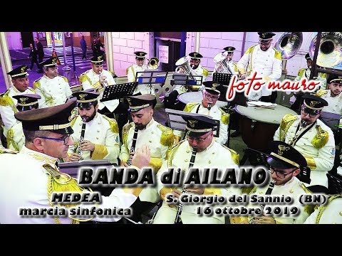 Banda di Ailano MEDEA marcia sinfonica San Giorgio del Sannio (Benevento) 16 ottobre 2019
