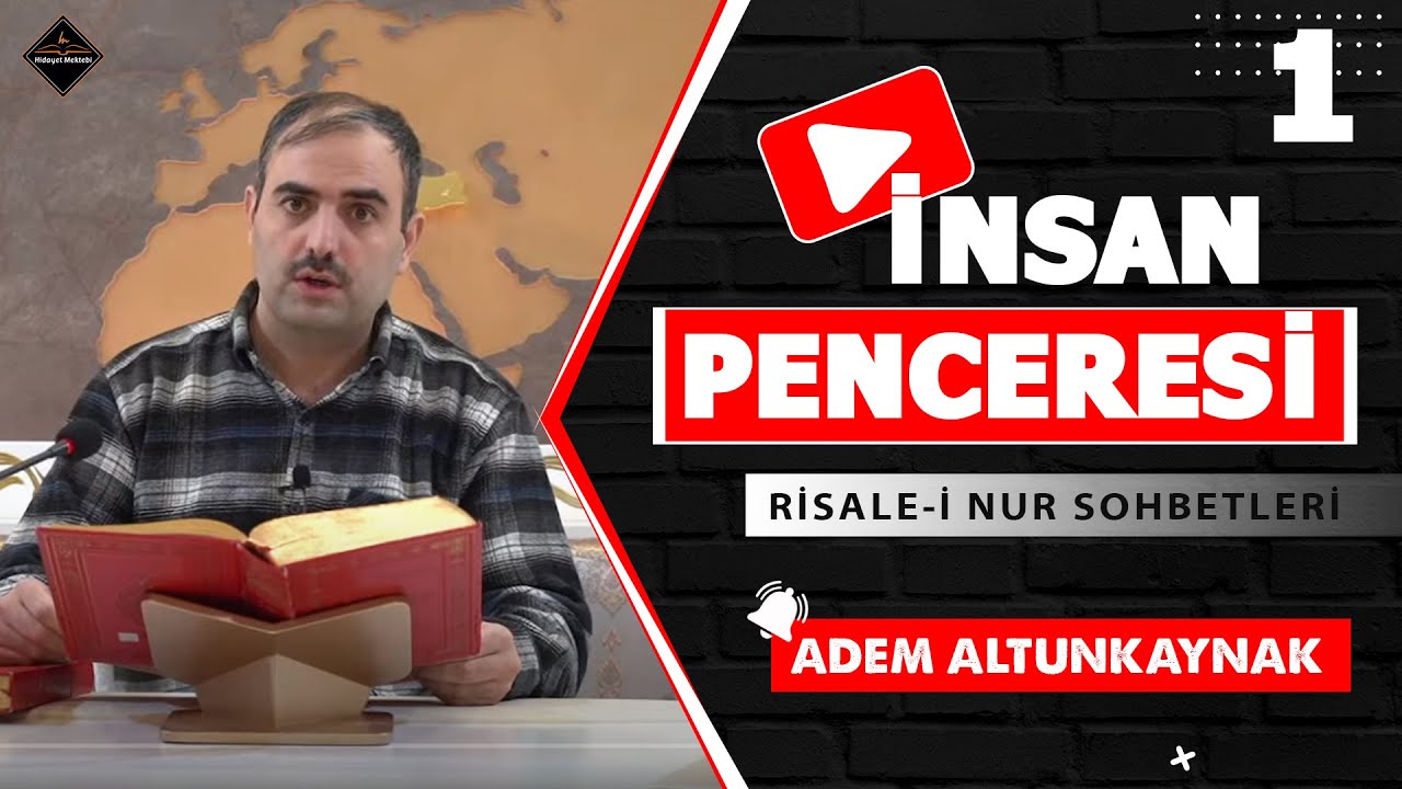 İNSAN PENCERESİ 1 - RİSALE-İ NUR SOHBETLERİ - 27.12.2022