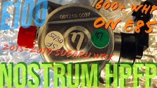 Nostrum HPFP - How to Install - 2015 / 2019 WRX E100 HPFP They do exist!
