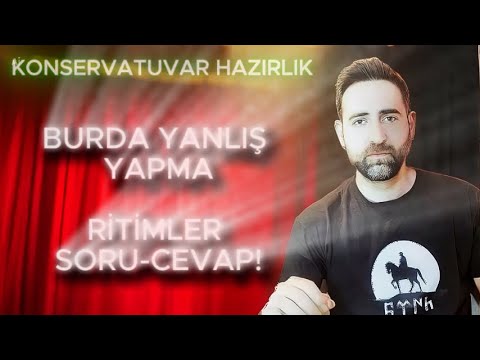 Konservatuvar Hazırlık Dersleri Bölüm 4 - Ritim Soru - Cevap