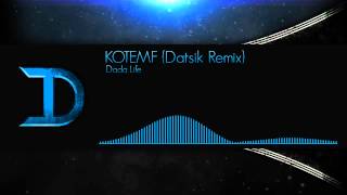 Dada Life - Kick Out The Epic Motherfucker (Datsik Remix)