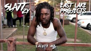 Slatt Zy - Salute Me (Official Audio)