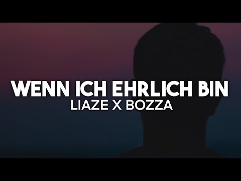 Liaze x Bozza - Wenn Ich Ehrlich Bin (Lyrics) | nieverstehen
