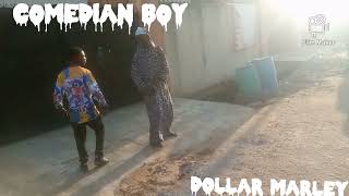 return of saheed esu by comedian boy & dollar Marley