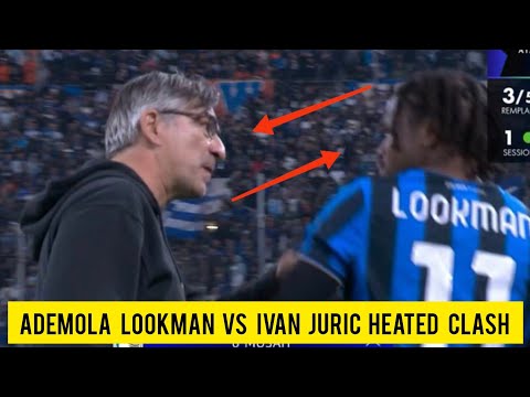 🔥 Ademola Lookman HEATED CLASH with own manager Ivan Juric during Atalanta vs Marseille match 