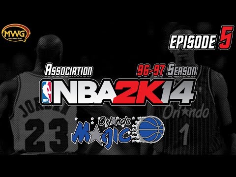 MWG -- NBA 2K14 (UBR) -- Orlando Magic Association, Episode 5