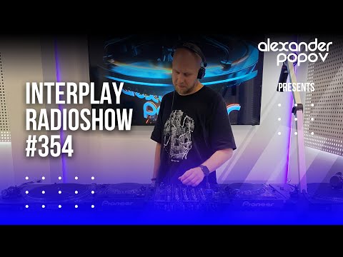 Alexander Popov - Interplay Radioshow #354