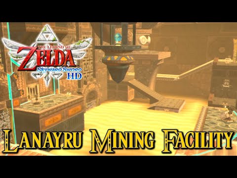 Zelda: Skyward Sword HD - Lanayru Mining Facility (100% Walkthrough)