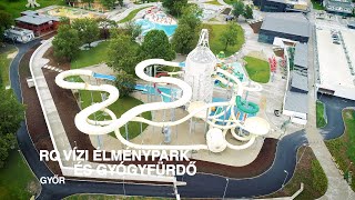 Megvalósult projekt – RQ Vízi Élménypark és Gyógyfürdő, Győr
