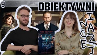 OBIEKTYWNI inaczej #9 | Okrutne morderstwo czy niezwykła przygoda w Orient Expressie?