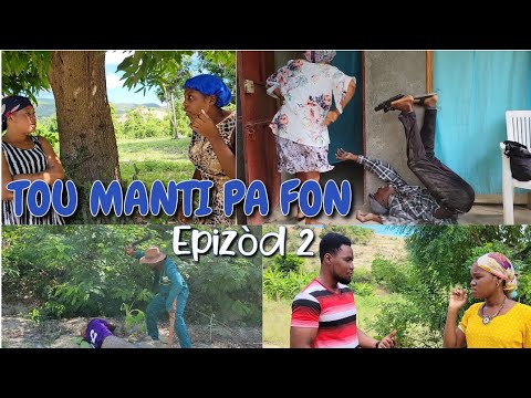 TOU MANTI PA FON EPIZÒD #2