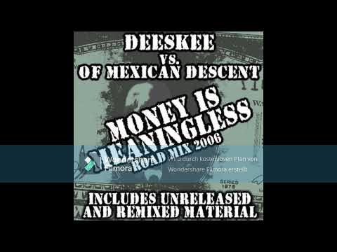Deeskee Vs. Of Mexican Descent – Money Is Meaningless  (CDR Compilation 2006)