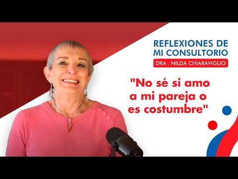Reflections from my consulting room - Episode 9 - I don't know if I love my partner or if it's ju...