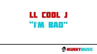 LL Cool J - I&#39;m Bad