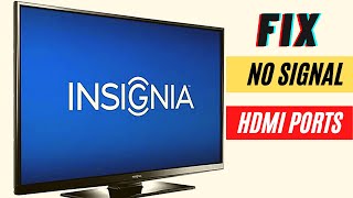 INSIGNIA TV HDMI PORTS NOT WORKING