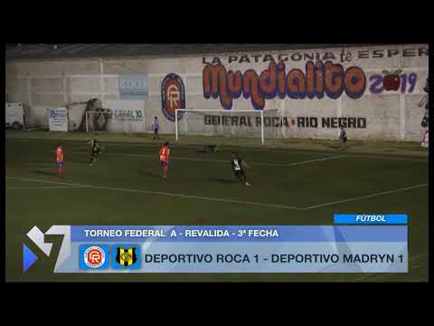 Torneo Federal A | Reválida - 3º fecha | Deportivo Roca vs Deportivo Madryn